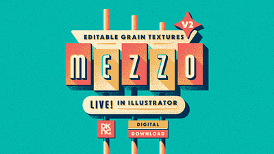 Mezzo 2 is Here. adobe dan kuhlken design dither dkng dkng studios editable grain illustration illustrator mezzo mezzotint motel nathan goldman sign texture vector
